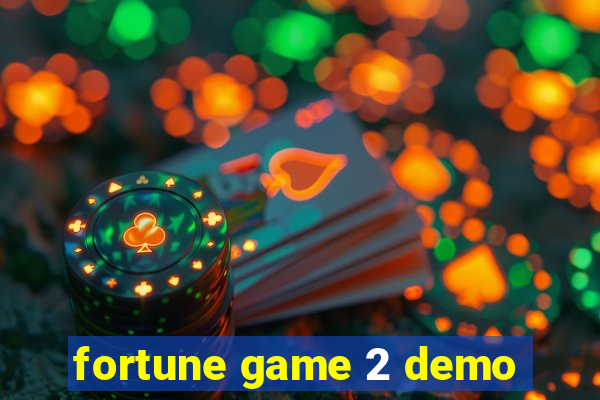 fortune game 2 demo